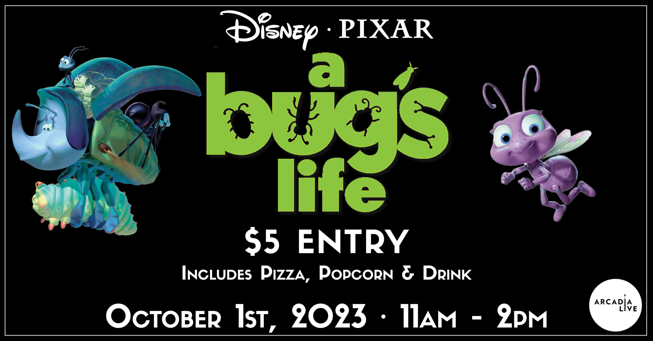 A Bugs Life at the Arcadia Live